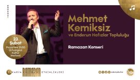 Mehmet Kemiksiz ve Enderun Hafızlar Topluluğu Orhangazi'de Ramazan Konseriyle Sahne Alacak