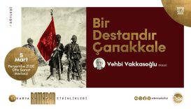 Ofis Sanat Merkezi'nde 'Bir Destandır Çanakkale' Söyleşisi: Vehbi Vakkasoğlu Katılımıyla