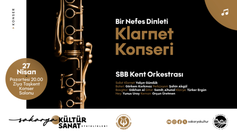 Sakarya Kent Orkestrası’ndan Ziya Taşkent’te Klarnetli Konser Etkinliği